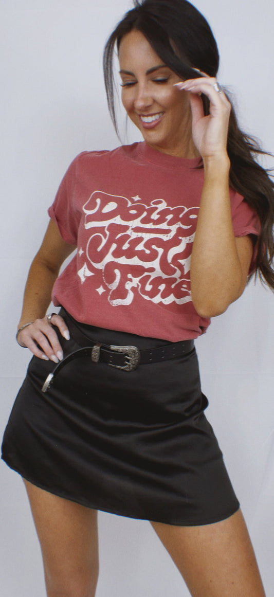 Doing Just Fine Tee