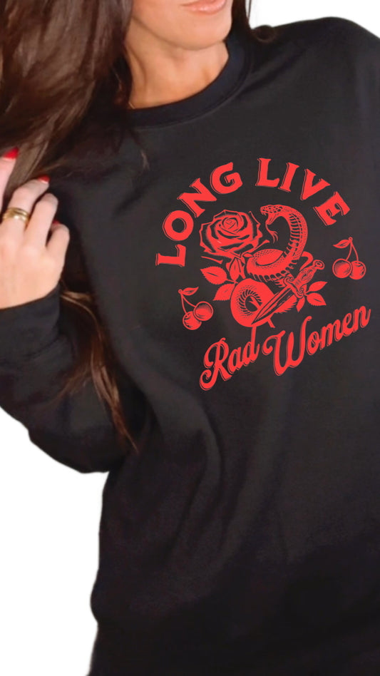 Unisex Long Live Rad Women Crewneck