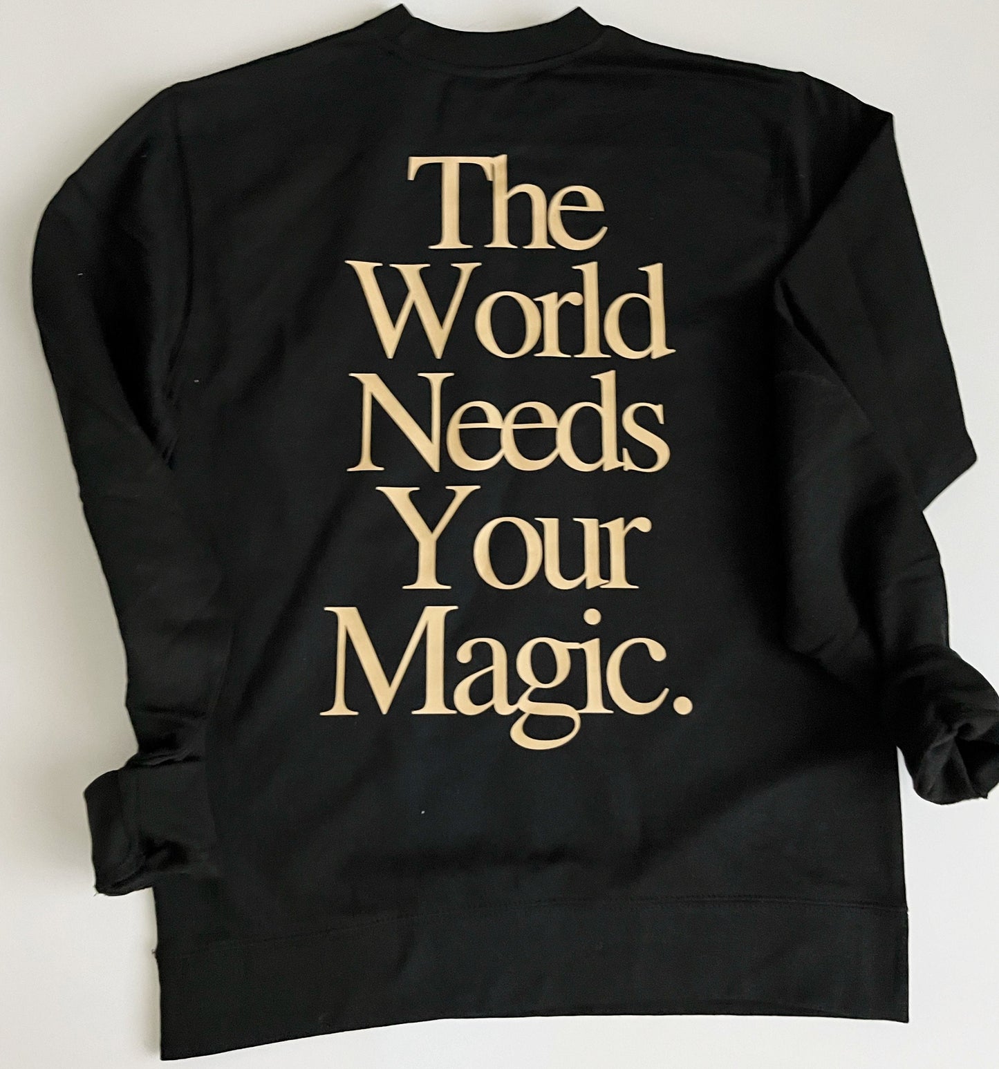 The World Needs Your Magic Crewneck, Graphic Sweatshirt, Women's Crew,  Black Sweatshirt, Spiritual Apparel, Manifestation